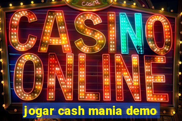 jogar cash mania demo